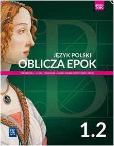 Podręcznik używany - stan dobry. Oblicza epok. Język polski. Podręcznik. Klasa 1. Część 2. Zakres podstawowy i rozszerzony. Szkoła ponadpodstawowa [WSIP] 