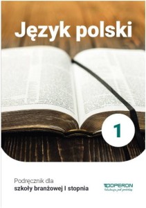 Podręcznik używany - stan wzorowy. Język polski 1. Podręcznik. Szkoła branżowa I Stopnia [Operon] 