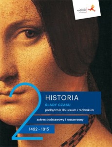 Historia 2. Ślady czasu. Podręcznik dla liceum i technikum. Zakres podstawowy i rozszerzony. 1492-1815. Szkoła ponadpodstawowa [GWO] 