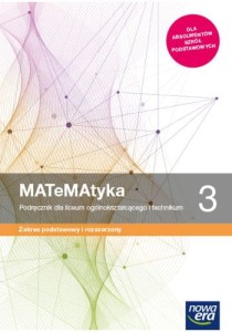 MATeMAtyka 3 Podręcznik Zakres podstawowy i rozszerzony Nowa Era.Dla szkół ponadpodstawowych (1)