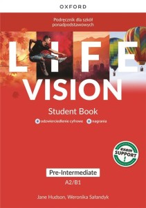  Life Vision Pre-intermediate. Student's Book. Podręcznik do języka angielskiego. Poziom A2/B1. + e-book+ multimedia Szkoła ponadpodstawowa [Oxford] )