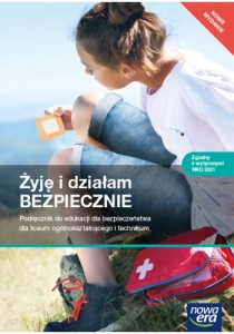  Podręcznik uzywany-stan dobry.Żyję i działam bezpiecznie. Edukacja dla bezpieczeństwa.  Podręcznik dla LO i Technikum. Zakres podstawowy Nowa Era  Nowe wydanie!