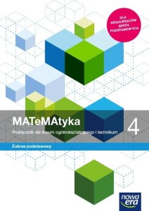 MATeMAtyka 4 Podręcznik Zakres podstawowy Nowa Era Dla absolwentów szkół podstawowych