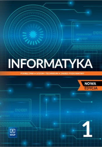 informatyka_1._liceum_i_technikum._podr_cznik._zakres_podstawowy._nowa_edycja_2022-2024.jpg
