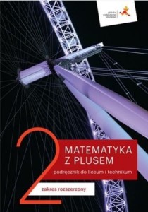 Matematyka z plusem 2. Podręcznik. Zakres rozszerzony. Szkoła ponadpodstawowa [GWO] (1)