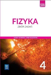 Fizyka 4 Zbiór zadań Zakres rozszerzony WSiP