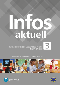 Infos aktuell 3 - zeszyt ćwiczeń, język niemiecki, poziom A2+/B1, szkoła ponadpodstawowa [Pearson]