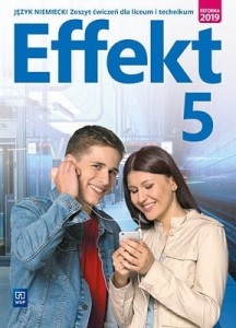 Effekt. Język niemiecki. Zeszyt ćwiczeń. Część 5. Szkoła ponadpodstawowa [WSIP]  (1)