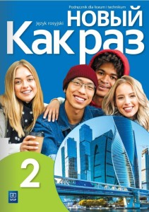  Nowyj Kak raz 2 - Język rosyjski. Podręcznik. Klasa 1 Szkoła ponadpodstawowa [WSIP]