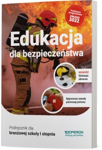 Edukacja dla bezpieczeństwa. Podręcznik. Szkoła branżowa I stopnia.Zmiana 2022 [Operon] 