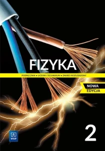 Fizyka 2 Zakres rozszerzony Liceum i technikum WSIP Nowa Edycja 2023!