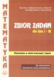 Matematyka w szkole branżowej I stopnia,Zbiór zadań dla klas I-III Podkowa