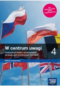 W centrum uwagi 4 Zakres rozszerzony - Podręcznik dla szkół ponadpodstawowych [Nowa Era] 