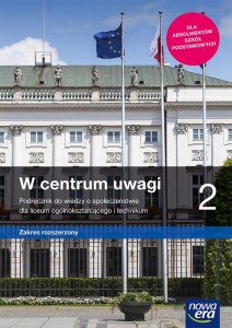 W centrum uwagi 2 Podrecznik używany-stan dobry; Zakres rozszerzony - Podręcznik dla szkół ponadpodstawowych [Nowa Era]