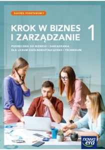 Krok w biznes i zarządzanie 1 zakres podstawowy.Nowa Era 2023