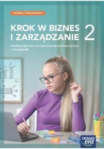 Krok w biznes i zarządzanie 2 zakres podstawowy.Nowa Era 2024 