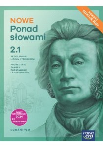 NOWE Ponad słowami 2 część 1. Język polski. Liceum/technikum. Zakres podstawowy i rozszerzony. Szkoła ponadpodstawowa[Nowa Era] 2025)