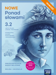 NOWE Ponad słowami 3 część 2.Język polski. Liceum/technikum. Zakres podstawowy i rozszerzony. Szkoła ponadpodstawowa[Nowa Era] 2025) (1) (1)