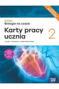 NOWA Biologia na czasie 2 Karty pracy ucznia dla liceum ogólnokształcącego i technikum, zakres podstawowy. Szkoła ponadpodstawowa [Nowa Era] 2025