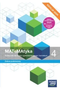 MATeMAtyka 4 Podręcznik Zakres podstawowy Nowa Era Dla absolwentów szkół podstawowych (1)