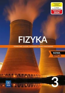 Fizyka. Podręcznik. Klasa 3. Zakres podstawowy. Szkoła ponadpodstawowa [WSIP] NOWA EDYCJA