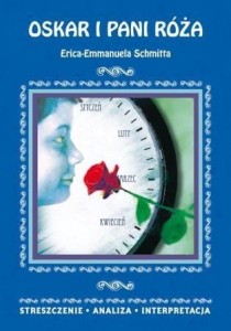 Oskar i Pani Róża Erica-Emmanuela Schmitta [Lit]
