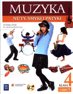 Nuty, smyki i patyki. Klasa 4, szkoła podstawowa, część 1. Muzyka. Podręcznik (+CD) [WSiP]