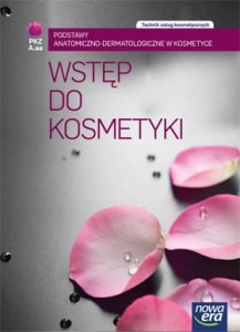 Wstęp do kosmetyki. Technik usług kosmetycznych [NowEra]