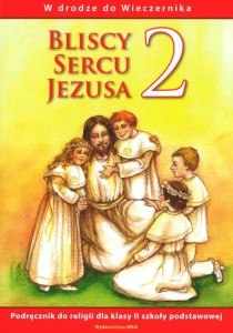 Podręcznik używany - Stan dobry - Bliscy Sercu Jezusa. Klasa 2, szkoła podstawowa. Religia. Podręcznik [WAM]