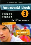  Jezus prowadzi i zbawia 3 Zeszyt uczniaz płytą DVD W drodze do Emaus Gimnazjum. W komplecie multimedialny podręcznik ucznia