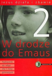 Podręcznik używany - stan wzorowy - Jezus działa i zbawia. W drodze do Emaus. Klasa 2, gimnazjum. Religia
