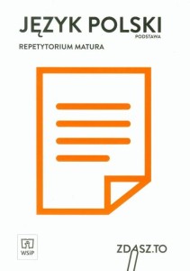 Podręcznik używany - Stan wzorowy - Język polski Repetytorium Matura Zakres podstawowy zdasz to WSiP 