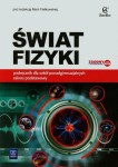 Świat fizyki. Klasa 1-3, liceum i technikum. Fizyka. Podręcznik. Zakres podstawowy 2015 [Zamkor WSIP] 