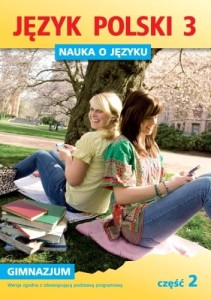 Nauka o języku. Klasa 3, gimnazjum, część 2. Język Polski. Zeszyt ćwiczeń [GWOGdaWydOś]