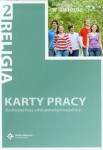 Moje miejsce w świecie. Klasa 2, szkoła ponadgimnazjalna. Religia. Karty pracy [DruiKsiŚwWoj]