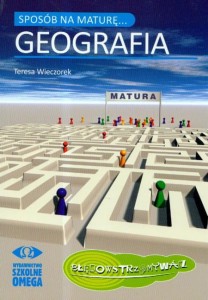 Sposób na maturę. Geografia. Błędowstrzymywacz [OmeWydSzk]