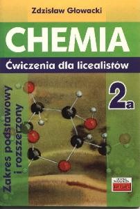 Chemia. Liceum, część 2A. Ćwiczenia. Zakres podstawowy i rozszerzony [Tut]
