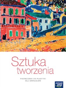 Sztuka tworzenia 1-3 gimnazjum podręcznik do plastyki 2015