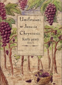Umiłowani w Jezusie Chrystusie. Klasa 5, szkoła podstawowa. Religia. Ćwiczenia [DruiKsiŚwWoj]
