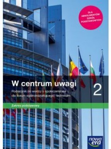 W centrum uwagi 2. Podrecznik używany-stan wzorowy. Zakres podstawowy - Podręcznik dla szkół ponadpodstawowych [Nowa Era]