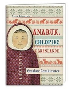Anaruk, chłopiec z Grenlandii [NasKsi]