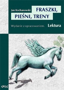 Fraszki, Pieśni, Treny [Greg]