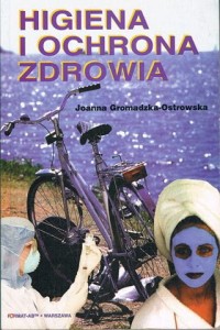 Podręcznik używany - Stan dobry - Higiena i ochrona zdrowia - J. Gromadzka-Ostrowska  FORMAT AB