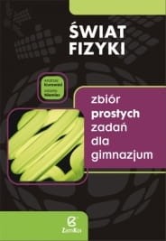 Podręcznik używany - stan wzorowy - Świat fizyki. Gimnazjum. Zbiór prostych zadań ZAMKOR