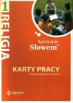 Spotkanie ze Słowem. Klasa 1, gimnazjum. Religia. Karty pracy [DruiKsiŚwWoj]