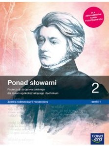 Podręcznik używany-stan dobry.Ponad słowami 2 część 1. Język polski liceum/technikum. Podręcznik Szkoła ponadpodstawowa[Nowa Era] (1)