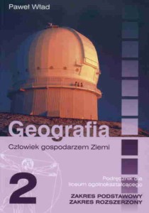 Podręcznik używany - stan dobry - Geografia 2. Podręcznik dla liceum ogólnokształcącego, zakres podstawowy/zakres rozszerzony