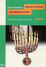 Mendel Gdański, Miłosierdzie gminy [Greg]