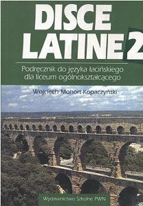 Disce Latine 2. Podręcznik do języka łacińskiego. Część 2 [PWNWydNau]
