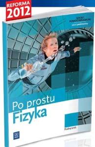 Podręcznik używany-stan dobry-Po prostu fizyka. Klasa 1-3, liceum i technikum. Podręcznik. Zakres podstawowy [WSiP]